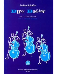 SCHAEFER S.-Busy Bassists for 3 Double Basses
