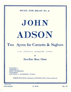 ADSON J.-Ayres (2) for Cornetts Sagbuts para Quinteto de Viento Metal (Partitura/Partes) (King)