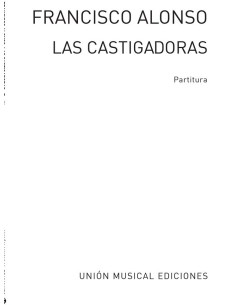 ALONSO F.-Las castigadoras (Zarzuela) para Canto y Piano