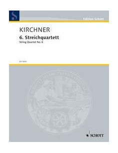 KIRCHNER V.D.-String Quartet No. 6 (Score/Parts)