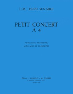 DEPELSENAIRE J.M.-Petit Concert a Quatre para Flauta, Trompeta, Saxofon Mib y Clarinete