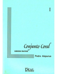 AIZPURUA P.-Conjunto Coral 1: Ejercicios Practicos