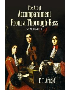 ARNOLD F.T.-The Art Of Accompaniment From A Thorough Bass Vol.1