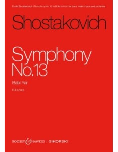 SHOSTAKOVICH D.-Sinfonia nº 13 en Si menor Op.113 para Orquesta (PB)