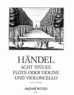 HAENDEL G.F.-Pezzi (8) per flauto (violino) e violoncello (Guignard)
