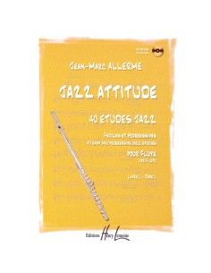 ALLERME-Jazz Attitude Vol.1 (40 Estudios de Jazz) para Flauta (Inc.CD)