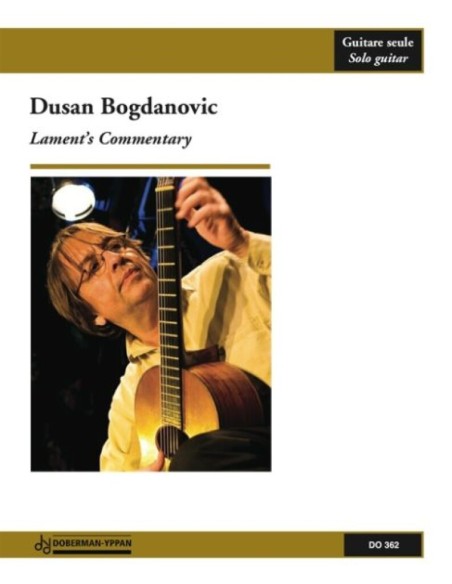 BOGDANOVIC D.-Lament's Commentary for Guitar