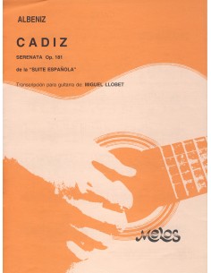 ALBENIZ I.-Cadiz (Serenata) Op.181 para Guitarra (Llobet) (ULTIMA UNIDAD)