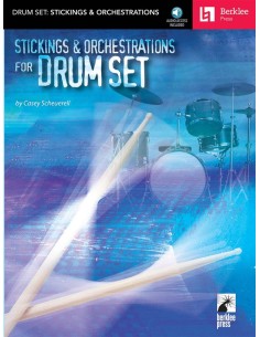 SCHEUERELL C.-Stickings & Orchestrations for Drum Set (Audio Online)