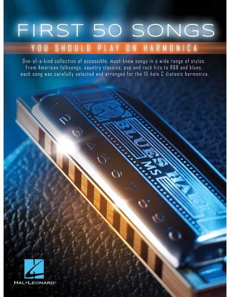 HAL LEONARD-First 50 Songs You Should Play On Harmonica