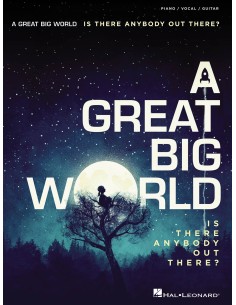 A GREAT BIG WORLD-Is There Anybody Out There? (PVG)