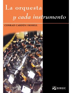 CARDUS C.-La orquesta y cada instrumento