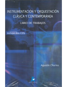 CHARLES A.-Instrumentacion y Orquestacion Clasica y Contemporanea (Libro de Trabajos) (Inc.2 CD)