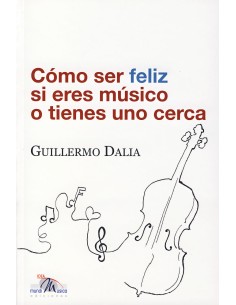 DALIA G.-Como ser feliz si eres musico o tienes uno cerca