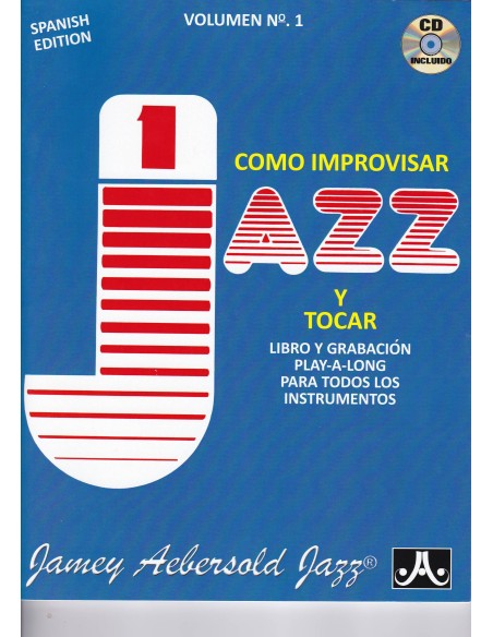 AEBERSOLD-Vol.  1: Como Improvisar en Jazz (Inc. CD) (Edicion Español)