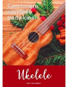 CAPAFONS Joan-Cancionero Villancicos Populares Para Ukelele (Ultimas Unidades)