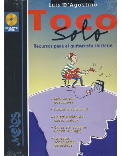 D'AGOSTINO L.-Toco Solo (Recursos para el Guitarrista solitario) para Guitarra (Inc.CD)