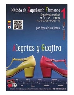 DE LAS HERAS R.-Metodo de Zapateado Flamenco Vol.1: Alegrias y Guajira (Inc.DVD)