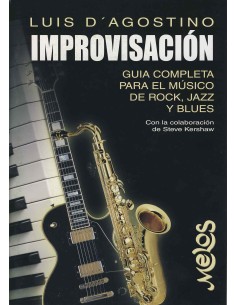 D'AGOSTINO L.-Improvisacion (Guia Completa para el Musico de Rock, Jazz y Blues)
