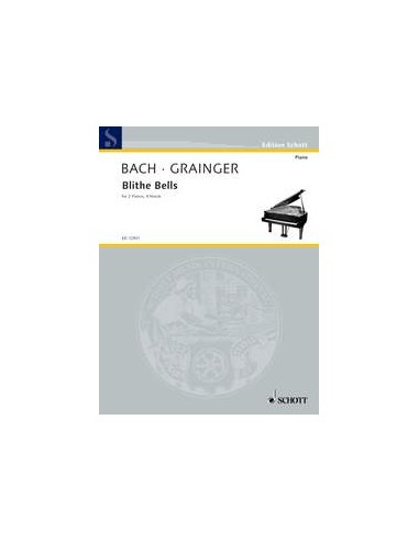 BACH & GRAINGER-Blithe Glocken für 2 4-händige Klaviere