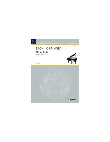 BACH & GRAINGER-Blithe Bells para 2 Pianos a 4 manos