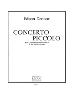 DENISOV E.-Concerto Piccolo para 4 Saxofones y 6 Percusionistas (Partitura)