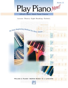 ALFRED-Basic Adult Play Piano Now Book 1 para Piano (Inc.CD) (Palmer/Manus/Lancaster)