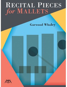 WHALEY G.-Recital Pieces for Mallets