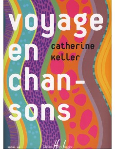 KELLER Catherine-Voyage en Chansons