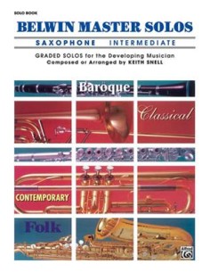 SNELL K.-Belwin Master Solos Vol.1 Intermediate for Saxophone