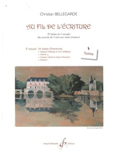BELLEGARDE C.-Au fil de le ecriture Vol.3: Textes