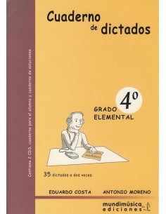 COSTA & MORENO-Cuaderno de Dictados Vol.4 Grado Elemental (35 Dictados a 2 Voces) (Inc.CD)