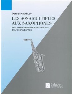 KIENTZY D.-Les Sons Multiples Aux Saxophon