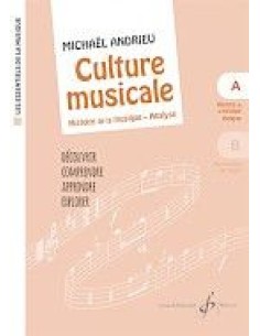 ANDRIEU F.-Culture musicale A: Histoire de la musique Analyse