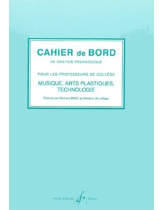 BIGO B.-Cahier de Bord de Gestion Pedagogique: Musique, Dessin