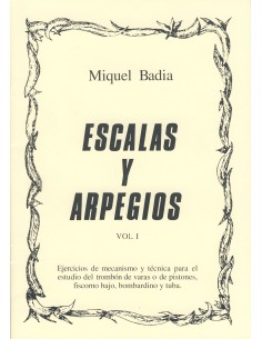 BADIA M.-Escalas y Arpegios 1º para Trombon de varas o de pistones,fiscorno bajo, bombardino y tuba