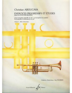 ABOUCAYA C.-Exercises Progressifs et Etudes Vol.1 para Trompeta en Mib