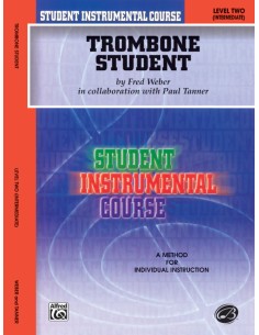 TANNER & WEBER-Student : Trombone Student Level 2 pour Trombone