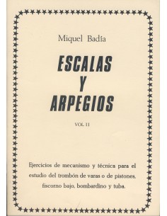 BADIA M.-Escalas y Arpegios 2º para Trombon de varas o de pistones, fiscorno bajo, bombardino y tuba