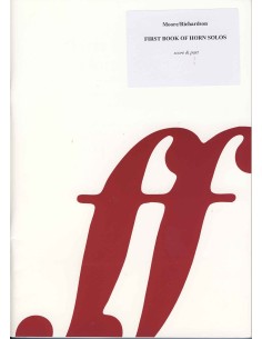 RICHARDSON & MOORE - Primo libro di corno solo per corno