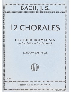 BACH J.S.-Corales (12) para 4 Trombones (4 Violoncellos) (4 Fagotes) (Partitura y Partes) (Bastable)