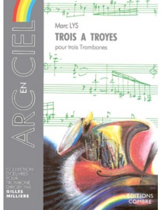 LYS M.-Trois a Troyes para 3 Trombones