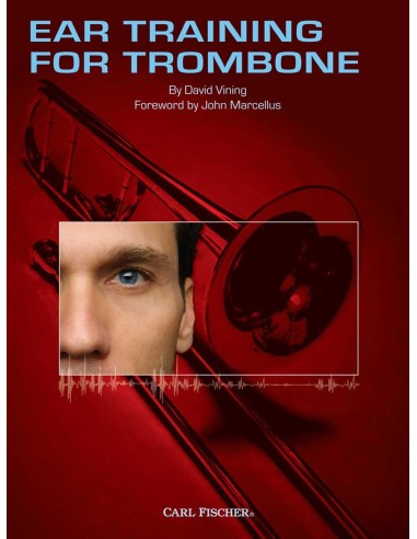 VINING D.-Ear Training for Trombone (Marcellus)
