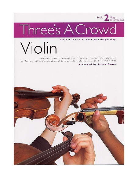 THREE´S A CROWD-Book 2 para 3 Violines (Power)