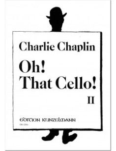 CHAPLIN C.-Oh That Cello 2nd (Pezzi) per violoncello e pianoforte