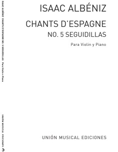 ALBENIZ I.-Cantos de España Op.232 nº 5: Seguidillas para Violin y Piano