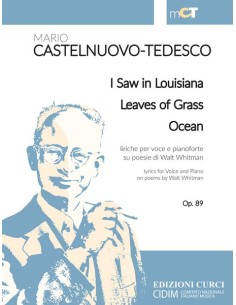 CASTELNUOVO TEDESCO M.-I Saw in Louisiana, Leaves of Grass, Ocean Op. 89 para Voz y Piano