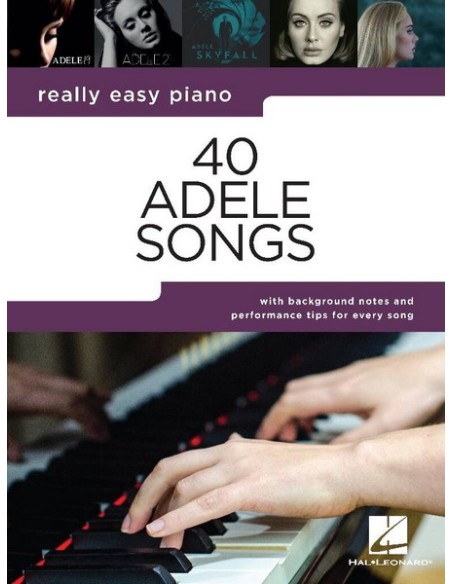 ADELE-Really Easy Pianoforte: 40 canzoni di Adele