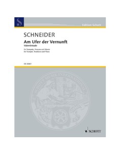 SCHNEIDER E.-Am Ufer der Vernunft (Valentiniade) para Trompeta, Trombon y Piano (Partitura/Partes)