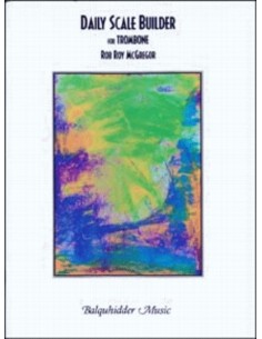 MACGREGOR R.-Daily Scale Builder pour trombone